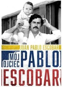 Moj ojciec Pablo Escobar
